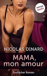 Mama, mon amour - Nicolas Dinard - E-Book