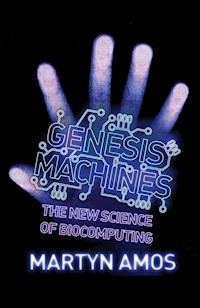 Genesis Machines - Martyn Amos - E-Book