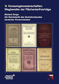 Konsumgenossenschaften: Wegbereiter der Flächentarifverträge - Richard Sorge - E-Book
