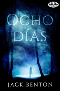 Ocho Días - Jack Benton - E-Book