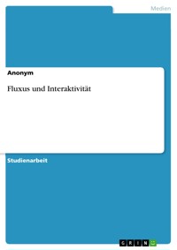 Fluxus und Interaktivität -  - E-Book