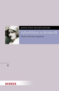 Selbstbildnis in Briefen III - Edith Stein - E-Book