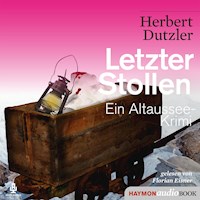Letzter Stollen - Herbert Dutzler - Hörbuch