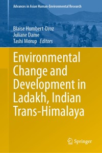 Environmental Change and Development in Ladakh, Indian Trans-Himalaya -  - E-Book