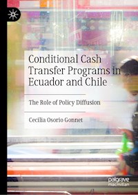 Conditional Cash Transfer Programs in Ecuador and Chile - Cecilia Osorio Gonnet - E-Book