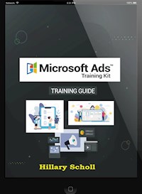 Microsoft Ads Training Guide - Hillary Scholl - E-Book