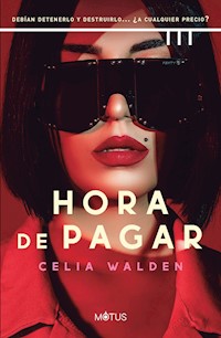Hora de pagar (versión española) - Celia Walden - E-Book