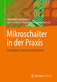 Mikroschalter in der Praxis - Alexander Czechowicz - E-Book