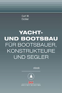 Yacht- und Bootsbau - Curt W. Eichler - E-Book