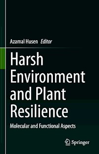 Harsh Environment and Plant Resilience -  - E-Book