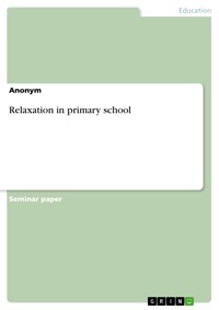 Relaxation in primary school -  - E-Book