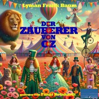 Der Zauberer von Oz - Lyman Frank Baum - Hörbuch