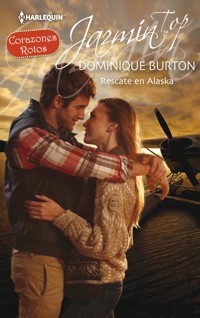 Rescate en Alaska - Dominique Burton - E-Book