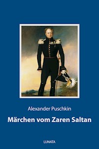 Märchen vom Zaren Saltan - Alexander Puschkin - E-Book