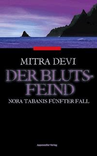 Der Blutsfeind - Mitra Devi - E-Book