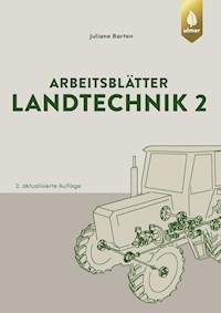 Arbeitsblätter Landtechnik 2 - Juliane Barten - E-Book