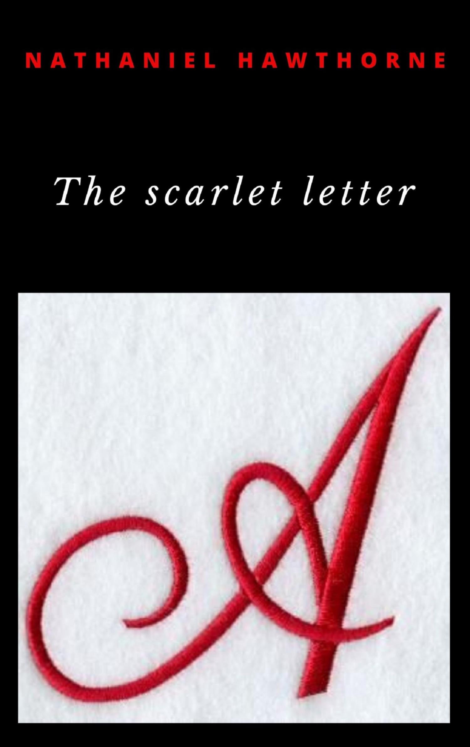 The Scarlet Letter - Nathaniel Hawthorne - E-Book