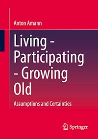 Living - Participating - Growing Old - Anton Amann - E-Book