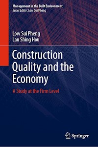 Construction Quality and the Economy - Low Sui Pheng - E-Book