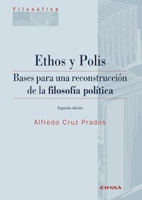 Ethos y Polis - Alfredo Cruz Pardos - E-Book