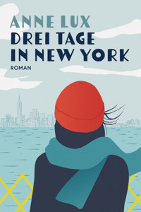 Drei Tage in New York - Anne Lux - E-Book