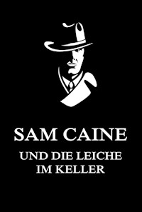 Sam Caine und die Leiche im Keller -  - E-Book
