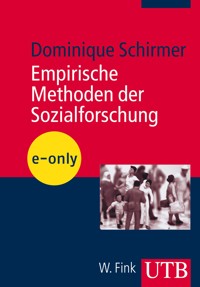 Empirische Methoden der Sozialforschung - Dominique Schirmer - E-Book