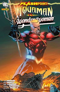Flashpoint Sonderband - Aquaman vs. Wonder Woman - Tony Bedard - E-Book