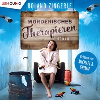 Mörderisches Therapieren - Roland Zingerle - Hörbuch