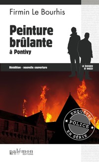 Peinture brûlante à Pontivy - Firmin Le Bourhis - E-Book