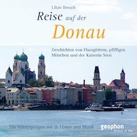 Eine Reise auf der Donau - Lilian Breuch - Hörbuch