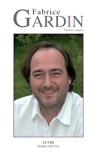 Théâtre complet - Fabrice Gardin - E-Book