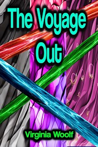 The Voyage Out - Virginia Woolf - E-Book
