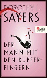 Der Mann mit den Kupferfingern - Dorothy L. Sayers - E-Book