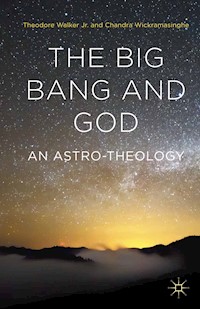 The Big Bang and God - Chandra Wickramasinghe - E-Book