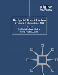 The Spanish Financial System -  - E-Book