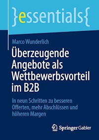 Überzeugende Angebote als Wettbewerbsvorteil im B2B - Marco Wunderlich - E-Book