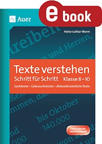 Texte verstehen Schritt für Schritt Klasse 8-10 - Heinz-Lothar Worm - E-Book