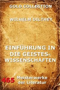 Einführung in die Geisteswissenschaften - Wilhelm Dilthey - E-Book