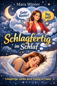 Schlagfertig im Schlaf - Mara Winter - E-Book
