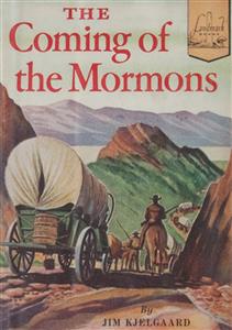 The Coming of the Mormons - Jim Kjelgaard - E-Book