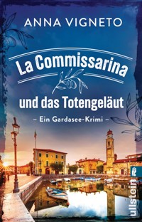 La Commissarina und das Totengeläut - Anna Vigneto - E-Book