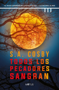 Todos los pecadores sangran - S. A. Cosby - E-Book