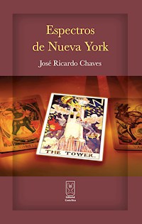 Espectros de Nueva York - José Ricardo Chaves - E-Book