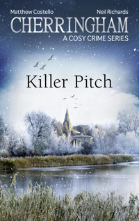 Cherringham - Killer Pitch - Matthew Costello - E-Book