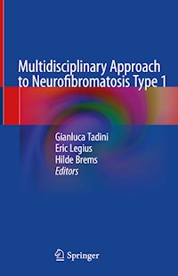 Multidisciplinary Approach to Neurofibromatosis Type 1 -  - E-Book