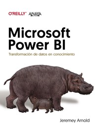 Microsoft Power BI. Transformación de datos en conocimiento - Jeremey Arnold - E-Book