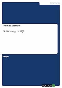 Einführung in SQL - Thomas Zastrow - E-Book