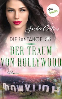 Die Santangelos: Der Traum von Hollywood - Jackie Collins - E-Book
