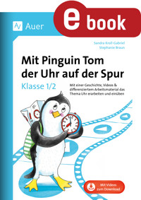 Mit Pinguin Tom der Uhr auf der Spur - Klasse 1/2 - Sandra Kroll-Gabriel - E-Book